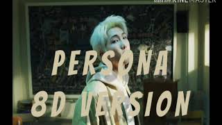 BTS RM- MAP OF THE SOUL: " PERSONA" [8D VERSION]