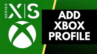 How to Add Your Old Xbox Profile to a New Xbox Console