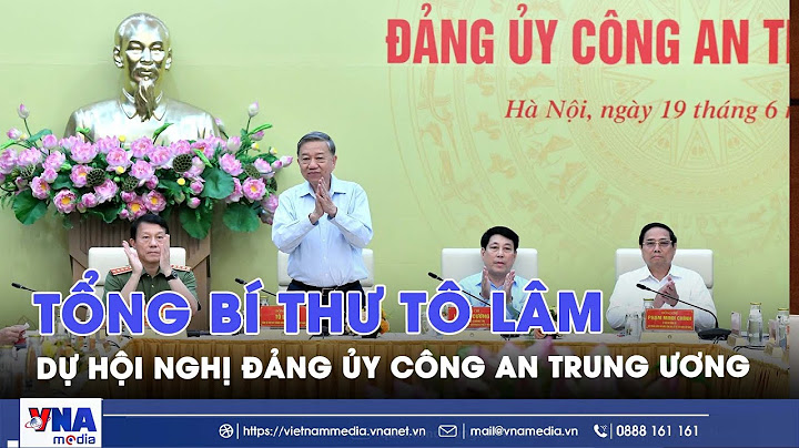 Tổng Bí thư Tô Lâm dự Hội nghị Đảng ủy Công an Trung ương - VNA