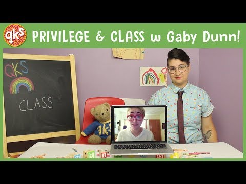 How is CLASS like ICE CREAM?!?! (ft. Gaby Dunn!!!) - Privilege: QUEER KID STUFF #25