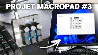 Projet MacroPad #3 (Logiciel et Démonstration)