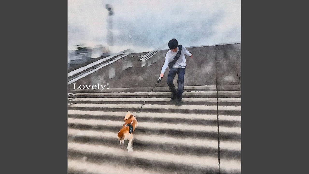 Watch Lovely! on YouTube Watch Lovely! on YouTube