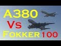 A380 Vs Fokker 100 (Small Vs Massive)