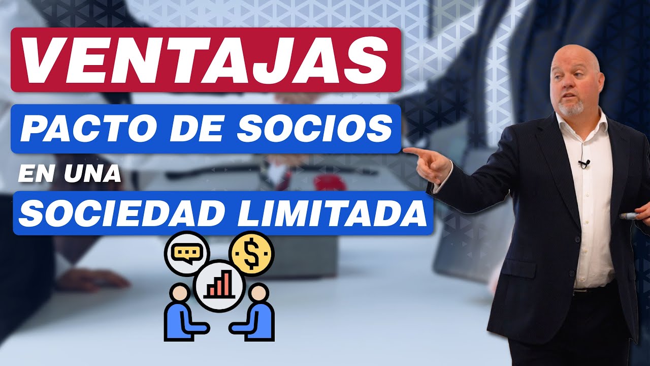✅ VENTAJAS SOBRE EL PACTO DE SOCIOS EN UNA SOCIEDAD LIMITADA 💰👌🏻