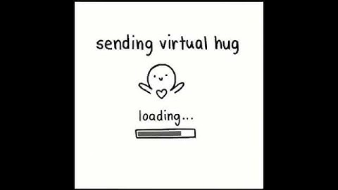sending virtual hug