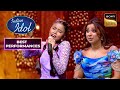 'Pinga' पर Ragini ने किया Shreya को Impress | Indian Idol S15 | Best Performances