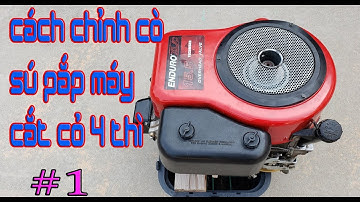 Cách Chỉnh Cò Sú Pắp Máy Cắt Cỏ 4 Thì Phần 1--  Lawn Mower Valve GAP Adjustment