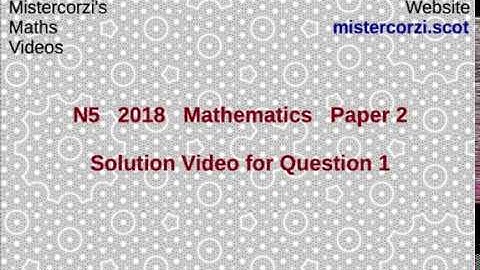 Q1 Paper 2 SQA 2018 National 5 Maths Exam.
