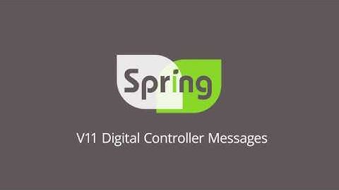 Spring (Europe) Ltd - V11 Digital Controller Messages