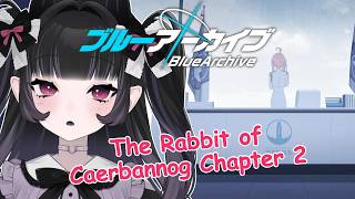 【Blue Archive】The Rabbit of Caerbannog Chapter 2 - We Were RABBITs!