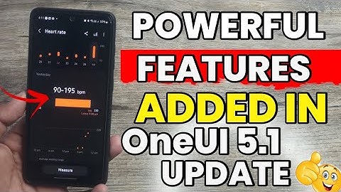 Powerful New Features Added In OneUI 5.1 Update In Samsung A52 A52s A53 A71 A51 M52 F62 S21FE S20 FE