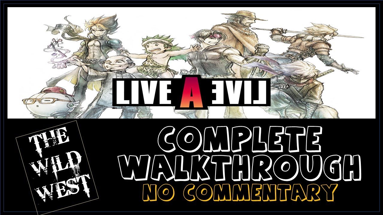 Live A Live - The Wild West - Full Walkthrough (No Commentary) - YouTube