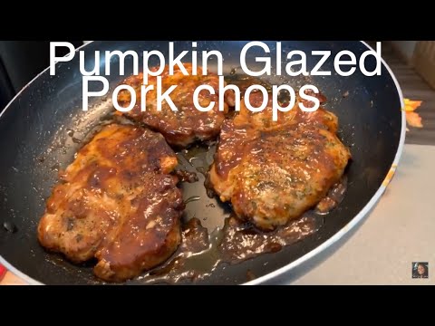 How to make Delicious Pumpkin Glazed Pork chops