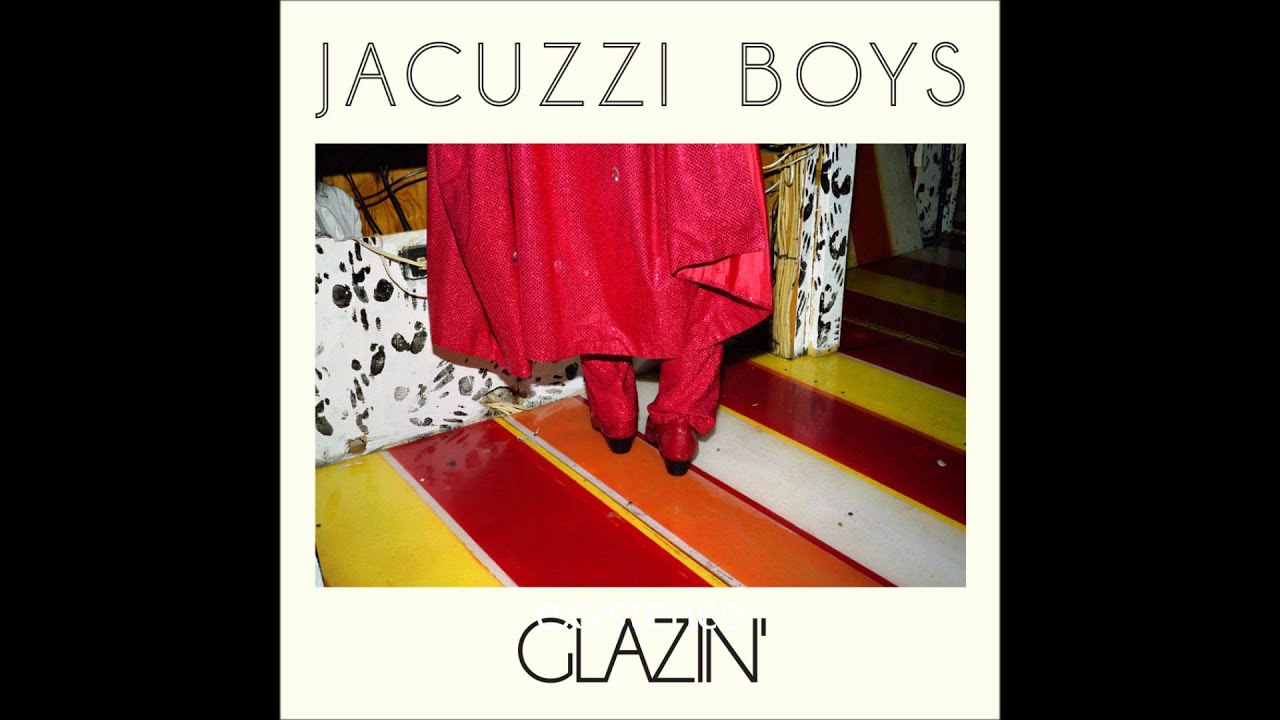 Jacuzzi Boys - Koo Koo with you akkoorden