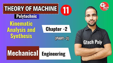 Theory of Machine | Lecture-11 | Chapter-2  Kinematic Analysis and Synthesis (Part-2)| by Sachin Sir
