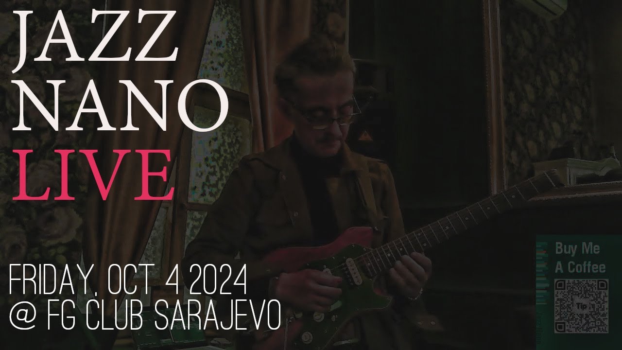 Jazz Nano Tea Live at FG Club Sarajevo on Chill Autumn Friday - BiH ...