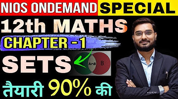 Nios 12th Math "SETS" (Chapter-1) in One Shot _ 100% PASS | Ondemand Exam Special Important Chapters