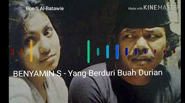 Benyamin S - yang berduri buah durian