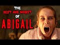 The Best and Worst of Abigail (2024)
