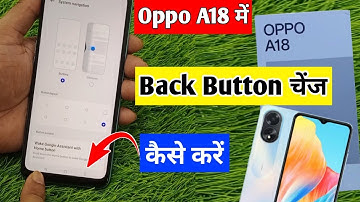 Oppo a18 me back button change kaise kare | how to change back button Oppo a18