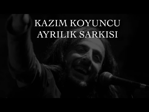 Kazım Koyuncu - Ayrılık Şarkısı | English Translation and Lyrics