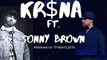 KR$NA FT. SONNY BROWN