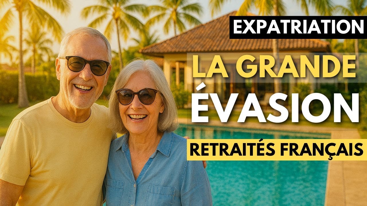 Retraités : Pourquoi ils fuient MASSIVEMENT la France (et où ils vont)
