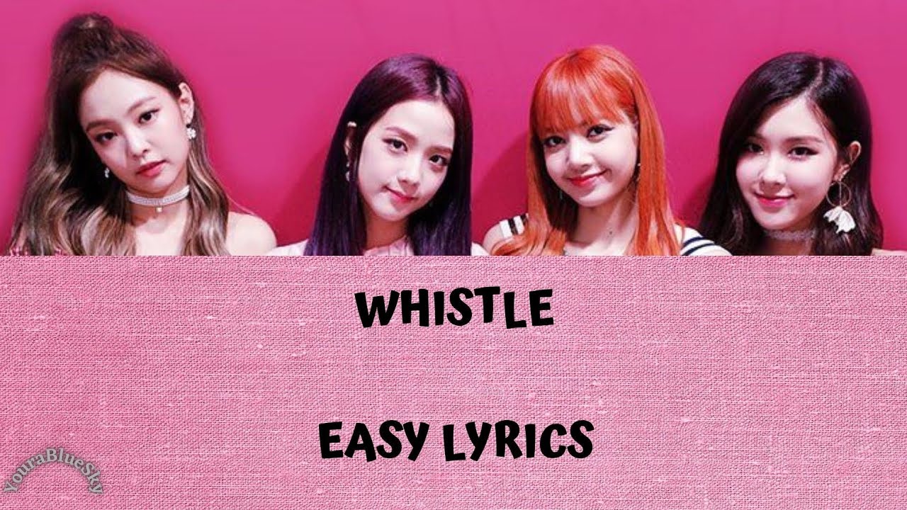 BLACKPINK - WHISTLE (Japanese Acoustic Version) || LYRICS