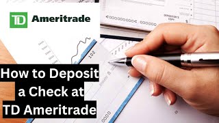 How To Deposit a Check at TD Ameritrade