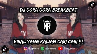 Download Lagu DJ DORA DORA BREAKBEAT VIRAL TIKTOK TERBARU 2025 YANG KALIAN CARI !!! MP3