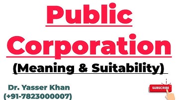 Public Corporation | Meaning Of Public Corporation | Suitability Of Public Corporation