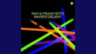 Raver's Delight - RAM & Frankyeffe