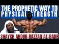 Prophetic Advice on attaining strength|Shaykh Abdur Razzaq al Badr