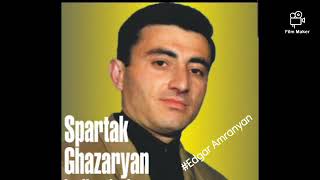 Spartak Ghazaryan - Kexts @nker, Te Gnum Es (muxam) *classic*