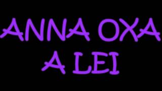 ANNA OXA A LEI chords