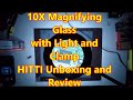10X Magnifying Glass with Light and Clamp HITTI Unboxing and Review