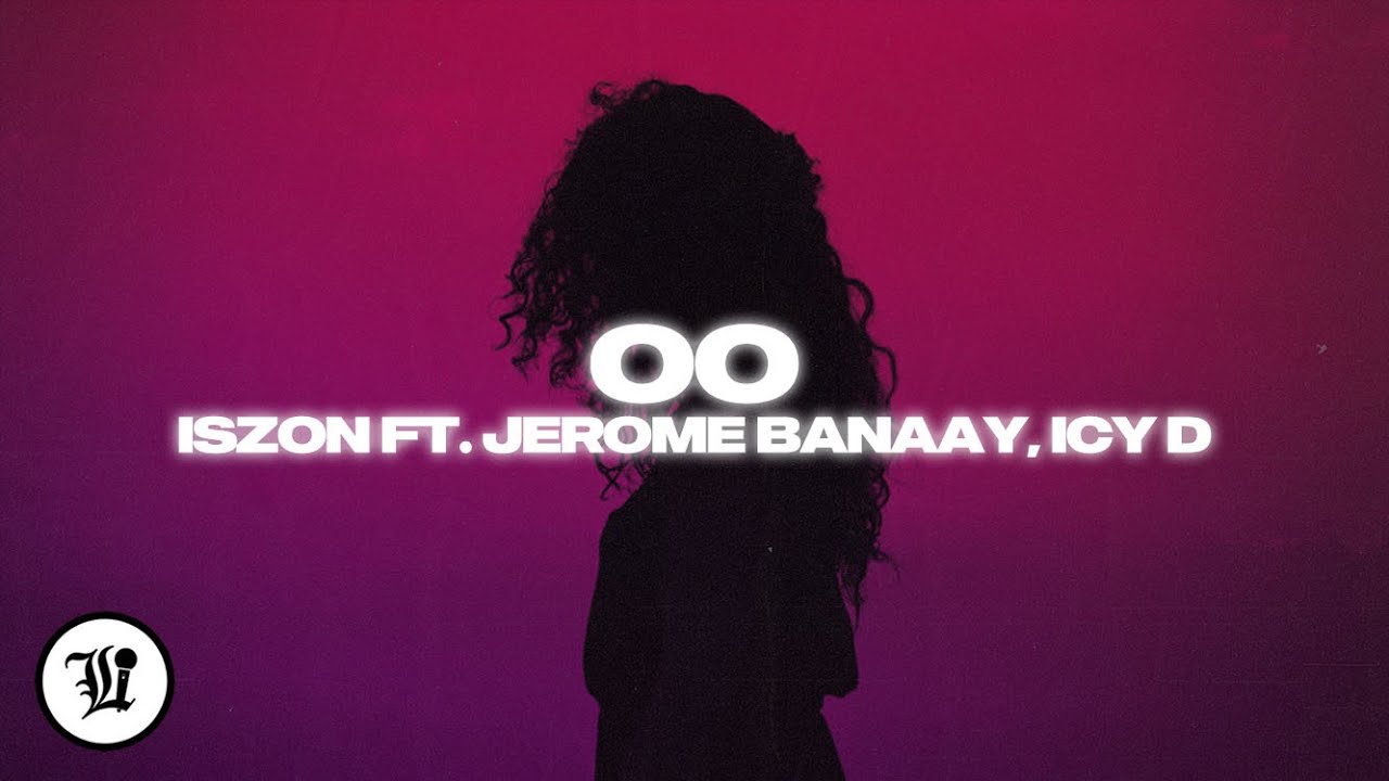 Iszon - Oo (feat. Icy D, Jerome Banaay) - YouTube