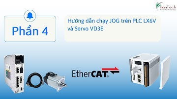 Phần 4: Hướng dẫn chạy JOG trên PLC LX6V và Servo VD3E | Hantech #servo #ethercat