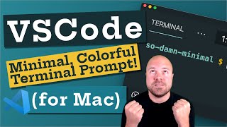 VSCode: Create a Minimal & Colorful Terminal Prompt! (for Mac)