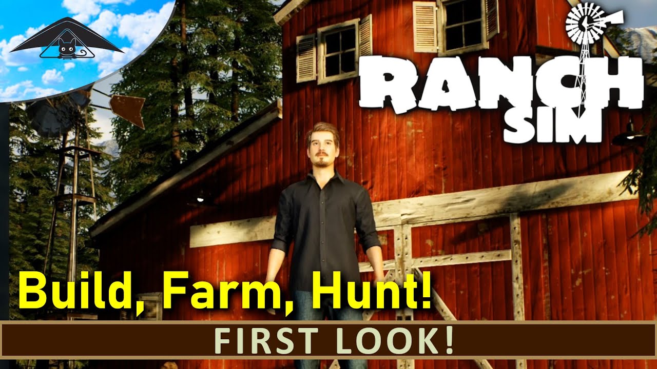 Build, Farm, Hunt!!!  Ranch Simulator - First Look 