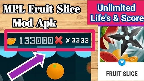 MPL Fruit Slice New Mod Apk | Unlimited Life