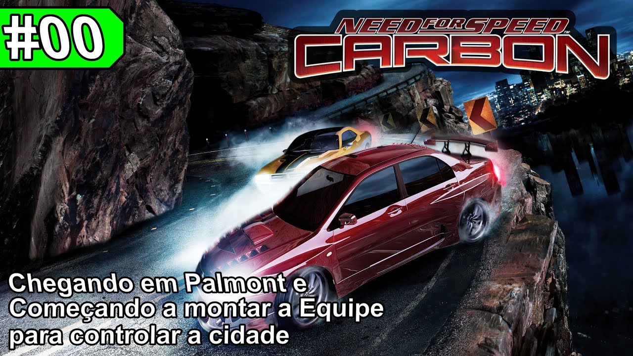 Need for Speed Carbon RohanKar Edition EP#00 - Começando as corridas e retorno a Palmont