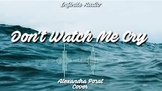 Don't Watch Me Cry - Jorja Smith Cover By Alexandra Porat (8D Audio) 🎧