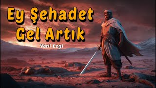 Ey Şehadet Gel Artık. Nefsime Uydum Tövbe Ediyorum. İlahi Ezgi Nasheed (Abbad)