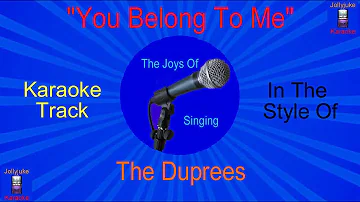 "You Belong To Me" - Karaoke Track - In The Style Of - The Duprees