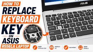 How To Fix Replace Keyboard Key - Asus R556LA Laptop