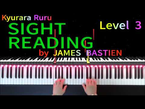 【 SIGHT READING 】Level 3 #3　by JAMES BASTIEN　/　バスティンピアノライブラリー 初見の練習 レベル3　#3