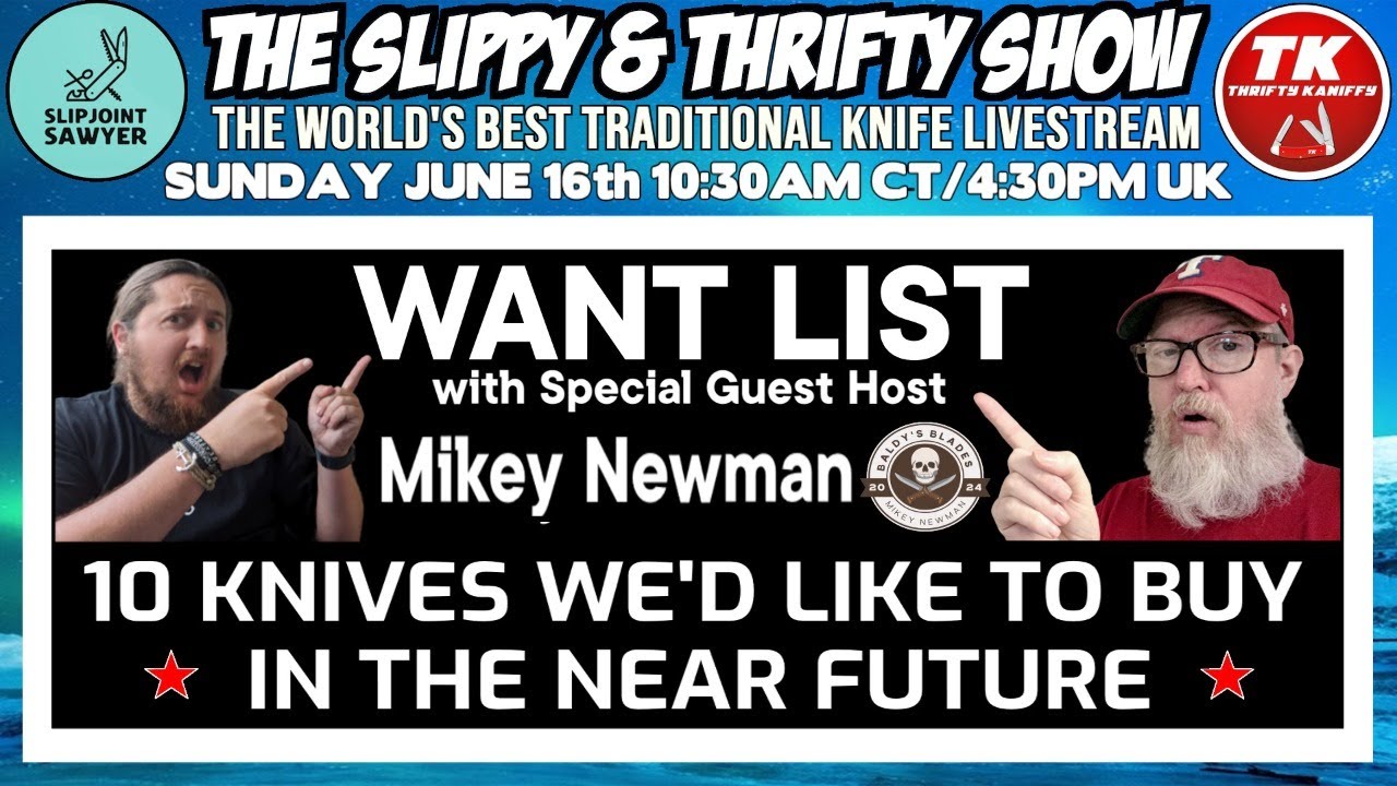 The Slippy & Thrifty Show Ep52 - Want List: 10 Knives We'd Like to Buy ...