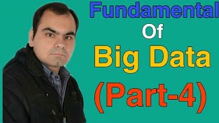 Big data part 4 |Big Data in hindi |Fundamental of Big Data |Big Data kya hai |Kapil Joshi Tutorials