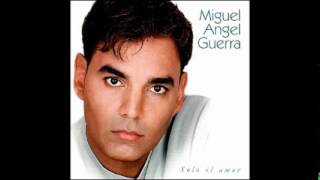 Video thumbnail of "Miguel Angel Guerra - 01 Tocar El Cielo"